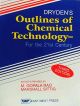 Dryden's Outlines Of Chemical Technology