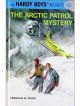 The Arctic Patrol Mystery THE HARDY BOYS 48 BY FRANKLIN W. DIXON