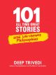 101 All Time Great Stories: With Life-changing Philosophies