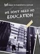 We don't need no education: 101 ways to transform a school Kindle Edition by Trevor Averre-Beeson