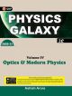 Physics Galaxy 2020-21: Optics & Modern Physics - Vol. 4  BY ASHISH ARORA 